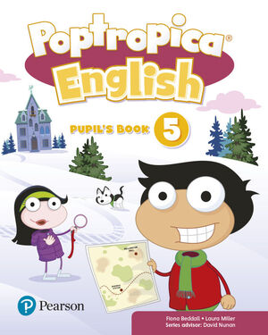 POPTROPICA ENGLISH 5º PRIMARY. PUPIL'S BOOK. PEARSON ´21