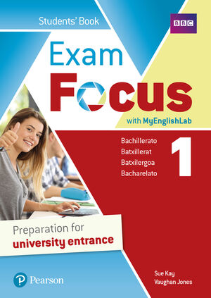 EXAM FOCUS 1º BACHILLERATO. STUDENT'S BOOK. PEARSON ´21