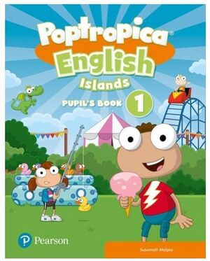 POPTROPICA ENGLISH ISLANDS 1º PUPIL'S BOOK. PEARSON ´21