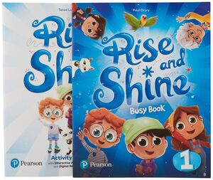 RISE & SHINE 1º PRIMARY. BUSY BOOK + ACTIVITY BOOK + @. PEARSON ´22