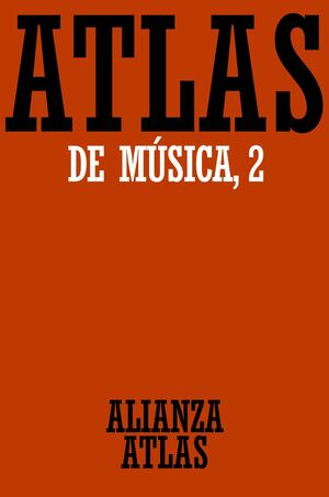 ATLAS DE MÚSICA. 2. DEL BARROCO HASTA HOY