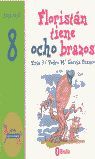 FLORISTÁN TIENE OCHO BRAZOS