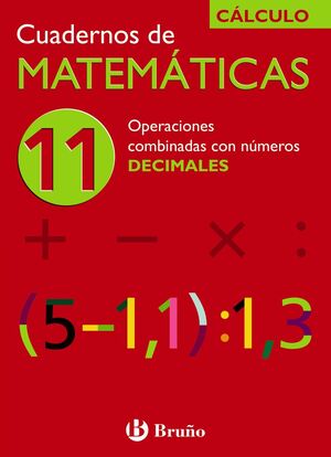 CÁLCULO 11 OPERACIONES COMBINADAS CON NÚMEROS DECIMALES