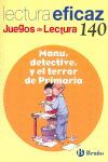 MANU, DETECTIVE, Y EL TERROR DE PRIMARIA JUEGO DE LECTURA