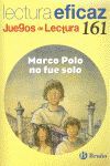 MARCO POLO NO FUE SOLO JUEGO DE LECTURA