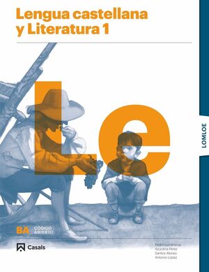 LENGUA CASTELLANA Y LITERATURA 1º BACHILLERATO (LOMLOE) CASALS ´22