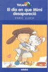 EL DÍA EN QUE MIMÍ DESAPARECIÓ