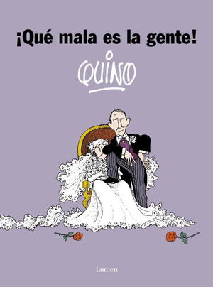 ¡QUÉ MALA ES LA GENTE!