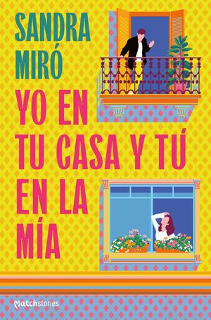 YO EN TU CASA Y TÚ EN LA MÍA