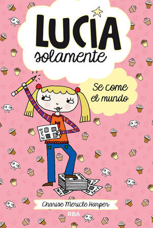 LUCÍA SOLAMENTE 5 - SE COME EL MUNDO