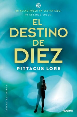 LEGADOS DE LORIEN 6 - EL DESTINO DE DIEZ