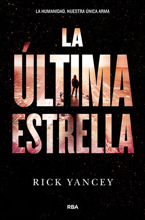 LA QUINTA OLA 3 - LA ÚLTIMA ESTRELLA