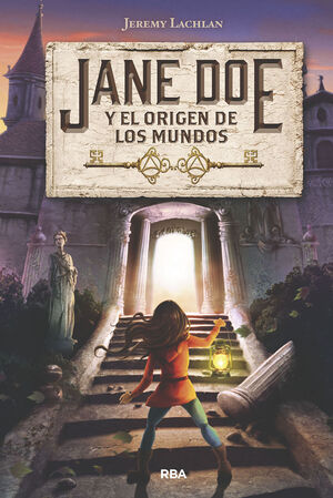 JANE DOE Y EL ORIGEN DE LOS MUNDOS (JANE DOE 1)