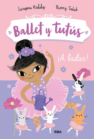 BALLET Y TUTÚS 2 - ¡A BAILAR!