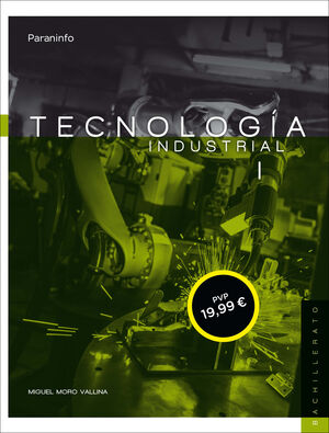 TECNOLOGÍA INDUSTRIAL 1º BACHILLERATO. PARANINFO ´16