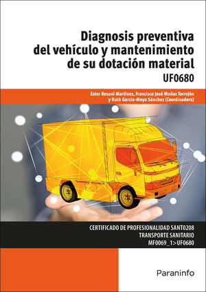 DIAGNOSIS PREVENTIVA DEL VEHÍCULO Y MANTENIMIENTO DE SU DOTACIÓN MATERIAL