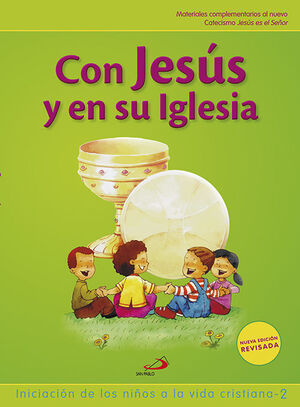CON JESÚS Y EN SU IGLESIA (LIBRO DEL NIÑO) INICIACIÓN DE LOS NIÑOS A LA VIDA CRI