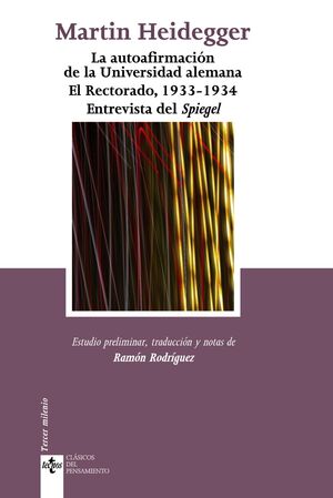 LA AUTOAFIRMACIÓN DE LA UNIVERSIDAD ALEMANA. EL RECTORADO, 1933-1934. ENTREVISTA