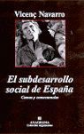 EL SUBDESARROLLO SOCIAL DE ESPAÑA. CAUSAS Y CONSECUENCIAS