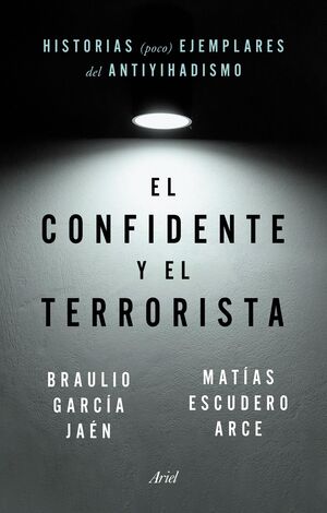 EL CONFIDENTE Y EL TERRORISTA