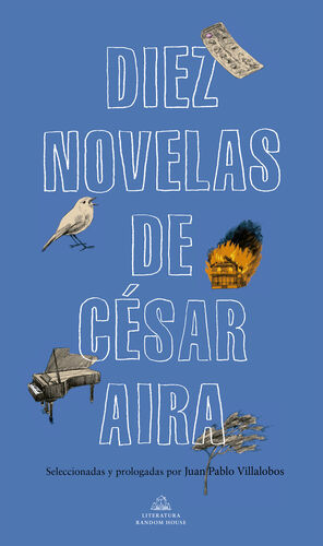 DIEZ NOVELAS DE CÉSAR AIRA