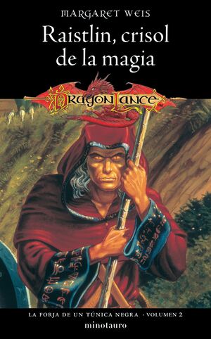 LA FORJA DE UN TÚNICA NEGRA Nº 02/02 RAISTLIN CRISOL DE LA MAGIA