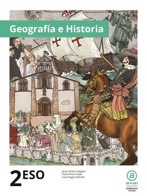 GEOGRAFÍA E HISTORIA 2º ESO. AKAL ´23