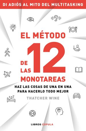 EL MÉTODO DE LAS 12 MONOTAREAS