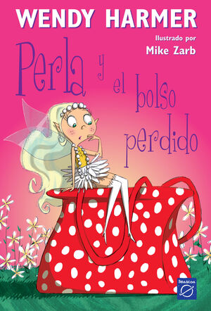 PERLA Y EL BOLSO PERDIDO (COLECCIÓN PERLA 4)
