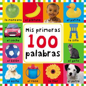 MIS PRIMERAS 100 PALABRAS (PEQUEÑAS MANITAS)
