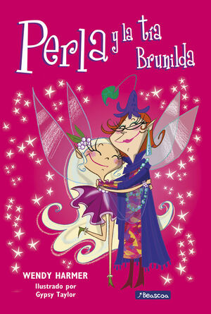 PERLA Y LA TÍA BRUNILDA (COLECCIÓN PERLA 7)