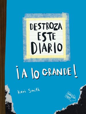 DESTROZA ESTE DIARIO. A LO GRANDE - AZUL FLÚOR