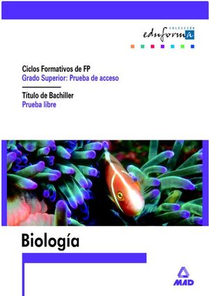 BIOLOGIA PARA EL ACCESO A CICLOS FORMATIVOS DE GRADO SUPERIOR.PRUEBA LIBRE PARA
