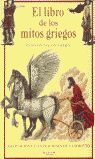 EL LIBRO DE LOS MITOS GRIEGOS