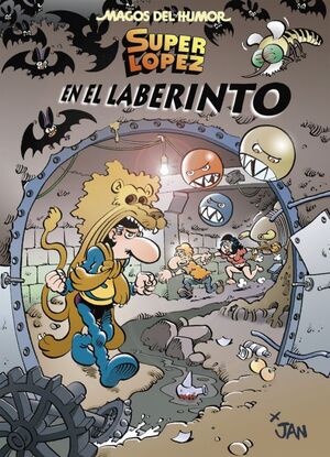 SUPERLÓPEZ. EN EL LABERINTO (MAGOS DEL HUMOR 173)