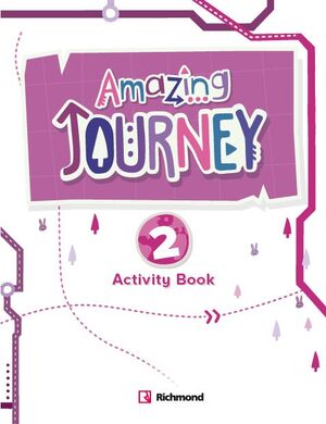 AMAZING JOURNEY 2º PRIMARY. ACTIVITY BOOK. RICHMOND ´22