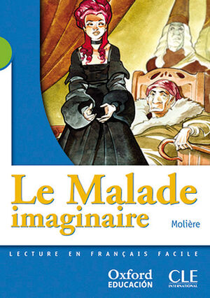 LE MALADE IMAGINAIRE (MISE EN SCÈNE)