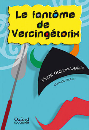 LE FANTÔME DE VERCINGÉTORIX (LECTURES FACILES)