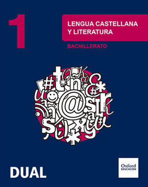 LENGUA CASTELLANA Y LITERATURA 1º BACHILLERATO. OXFORD ´15