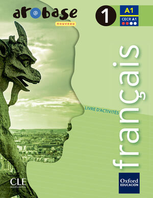 AROBASE NOUVEAU 1º ESO. LIVRE D´ACTIVITÉS. OXFORD ´15