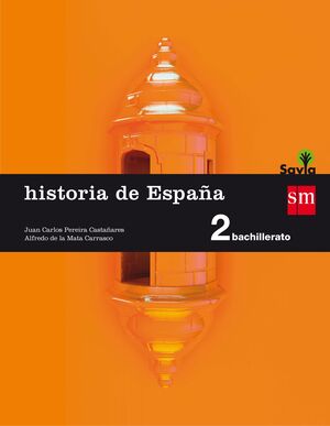 HISTORA DE ESPAÑA 2º BACHILLERATO. SM ´16