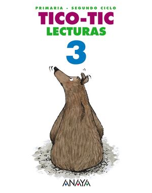 LECTURAS 3º PRIMARIA. TICO - TIC. ANAYA ´12