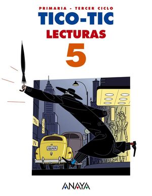 LECTURAS 5º PRIMARIA. TICO - TIC. ANAYA ´14