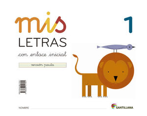 MIS LETRAS 1. (CUADERNO + CUENTO). SANTILLANA ´13