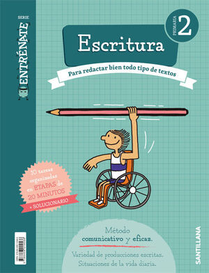 EXPRESIÓN ESCRITA 2º PRIMARIA. ENTRÉNATE. SANTILLANA ´18