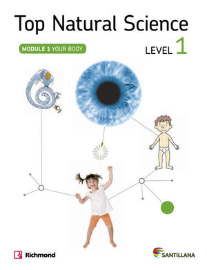 TOP NATURAL SCIENCE LEVEL 1. YOUR BODY. SANTILLANA ´14