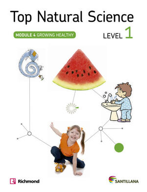TOP NATURAL SCIENCE LEVEL 1. GROWING HEALTHY. SANTILLANA ´14
