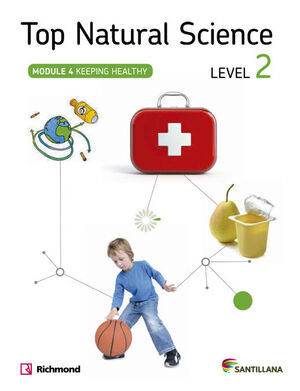 TOP NATURAL SCIENCE LEVEL 2. KEEPING HEALTHY. SANTILLANA ´14