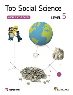 TOP SOCIAL SCIENCE LEVEL 5. THE EARTH. SANTILLANA ´14