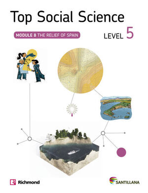 TOP SOCIAL SCIENCE LEVEL 5. THE RELIEF OF SPAIN. SANTILLANA ´14
